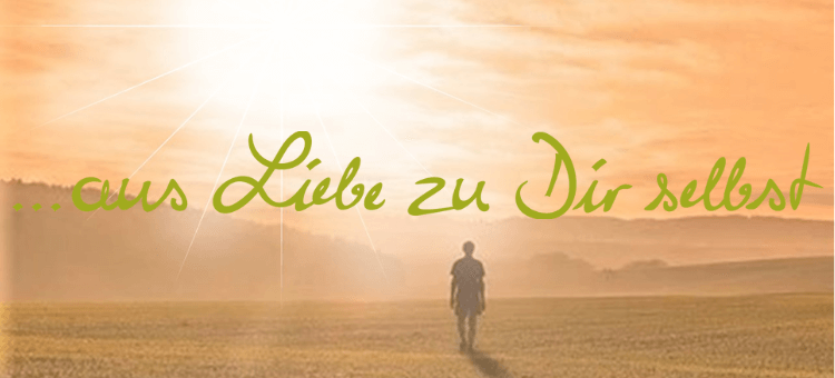 Aus Liebe zu dir selbst, Mann geht Richtung Sonne